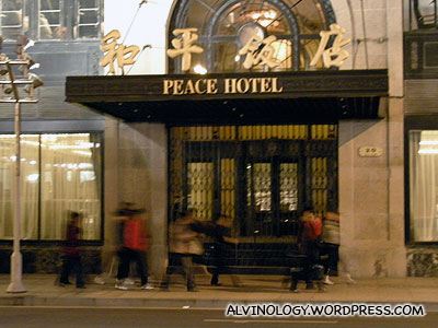 The iconic Peace Hotel's entrance