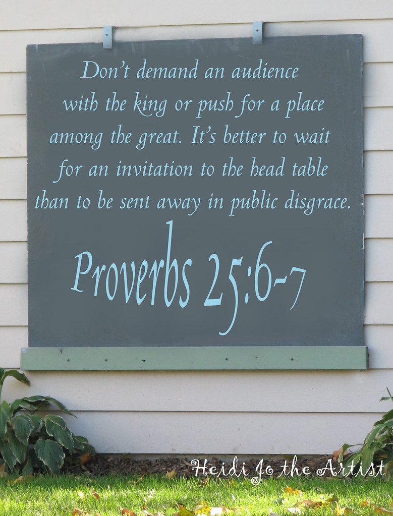 Proverbs 25:6-7