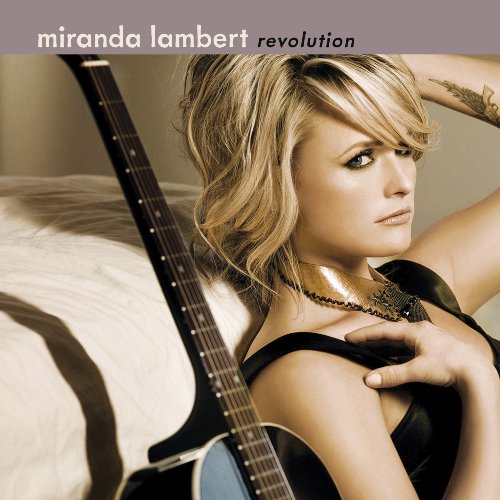 album miranda lambert revolution. Miranda+lambert+revolution
