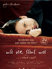 Critique du film Ma Vie Sans Moi (My Life Without Me) réalisé par Isabel Coixet avec Mark Ruffalo, Sarah Polley, Amanda Plummer