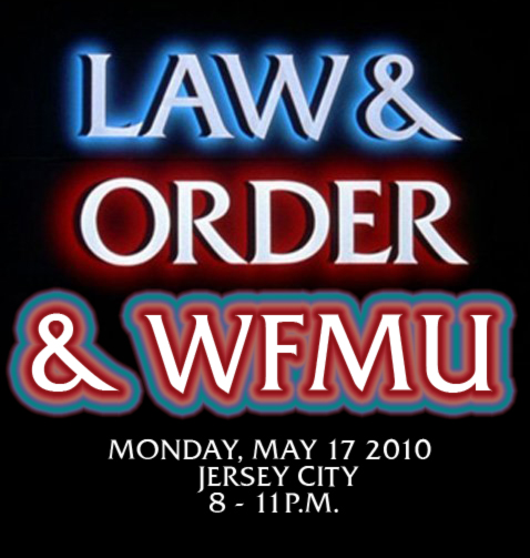 LAW + ORDER + WFMU