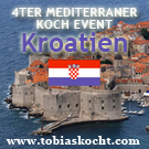 4ter mediterraner Kochevent - Kroatien - tobias kocht! - 10.01.2010-10.02.2010