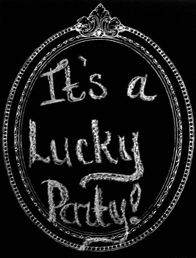 It's A Lucky Party! Entry Sign