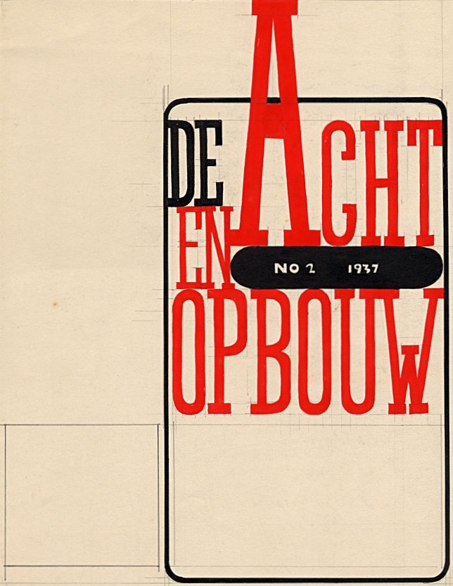 Design drawing by W. la Croix for the cover of the magazine De 8 and Opbouw, 1937. NAI Collection - CROX
