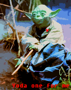 yoda one for me