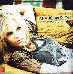 Ana Johnsson "The Way I Am"