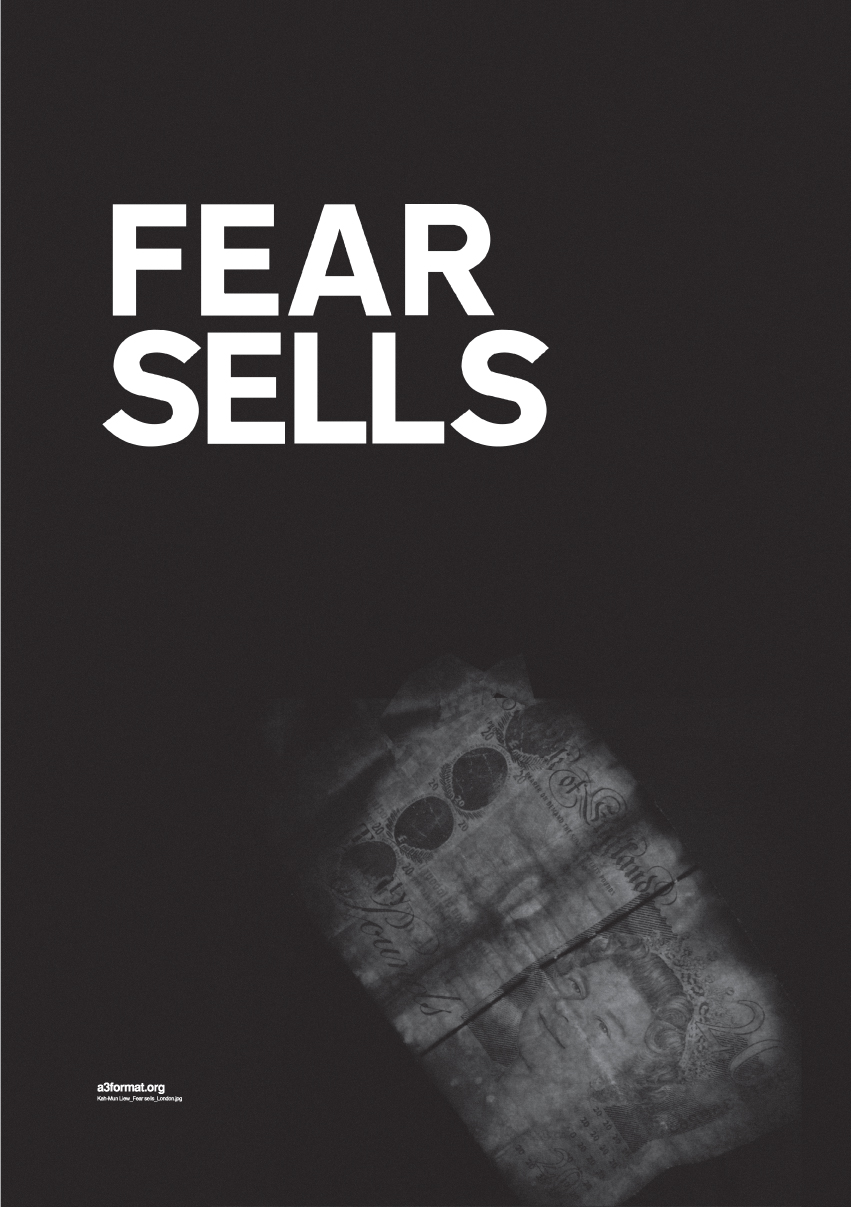 "Fear sells" By: Kah-Mun Liew - London