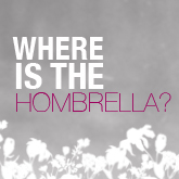 Where Is The Hombrellah?