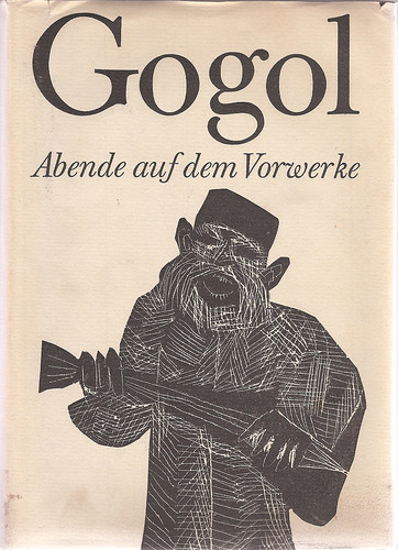 Nikolai Gogol, Abende auf dem Vorwerke bei Kinanjka und andere Erzaehlungen, Germany 1962