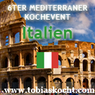 6ter mediterraner Kochevent - Italien - tobias kocht! - 10.03.2010-10.04.2010