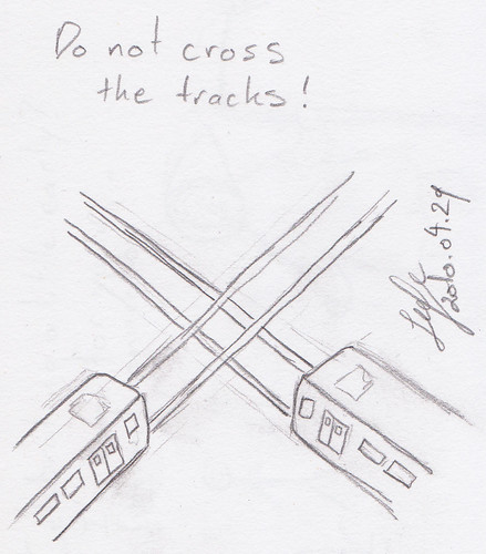 Don't cross the tracks