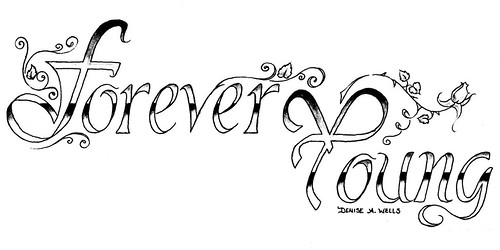 "Forever Young" Tattoo Design by Denise A. Wells by ♥Denise A.