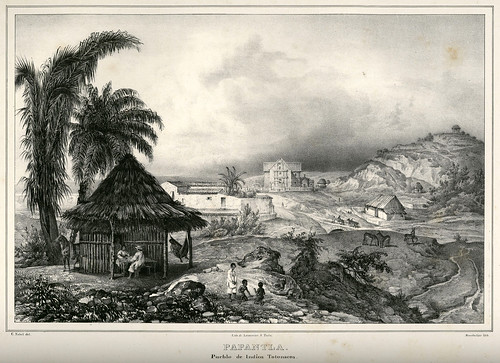 023- Papantla pueblo de indios totonacos-Voyage pittoresque et archéologique dans la partie la plus intéressante du Mexique1836-Carl Nebel