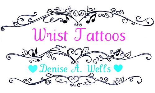  Girly Wrist Tattoos by Denise A. Wells 