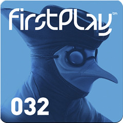 FirstPlay Episode 32