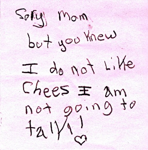 Sorry Mom but you knew I do not like cheese I am not going to talk! 