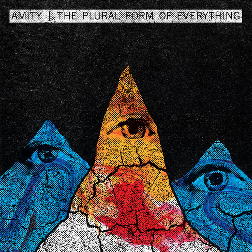 Amity | The Plural Form of Everything