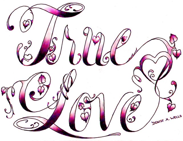True Love Tattoo Design by Denise A. Wells
