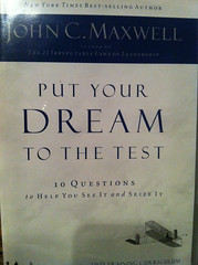 Put Your Dream to the Test by John C Maxwell