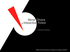 Moral Choice in Interactive Fiction, slide from talk by J. Nathan Matias