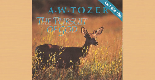 The Pursuit of God by A.W. Tozer