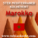 5ter mediterraner Kochevent - Marokko - tobias kocht! - 10.02.2010-10.03.2010