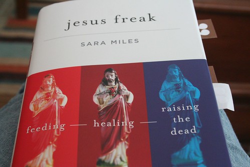 Jesus Freak by Sara Miles