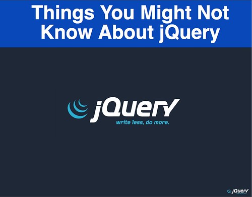 Things You Might Not Know About jQuery