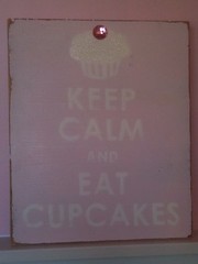 Keep calm and eat cupcakes