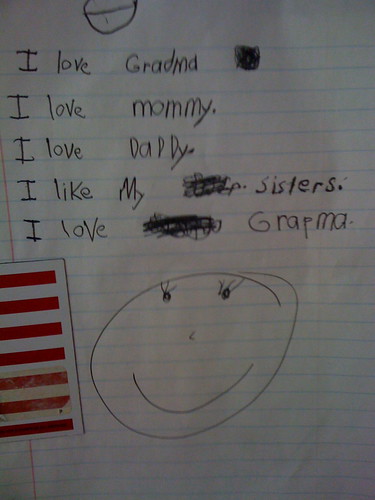 I love [Grandma] I love Mommy. I love Daddy. I like my sisters. I love [Grandpa]. 