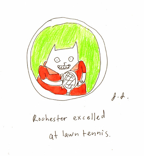 Rochester excelled at lawn tennis by you.