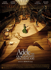 Adele’nin Olağanüstü Maceraları - Les Aventures Extraordinaires D’Adele Blanc-Sec (2010)