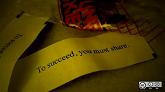 Fortune cookie says: To succeed, you must share.