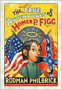 Mostly True Adventures of Homer P. Figg.GoodReads.4414890