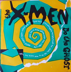 The X-Men - Do The Ghost - Creation Records - 1985.