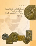 Maier French Medallic Art 1870-1940