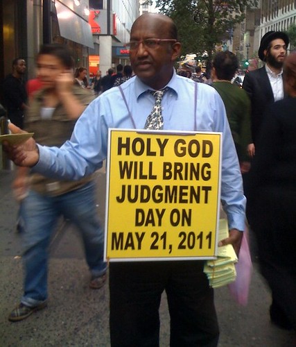 may 21 judgement day hoax. Day! May 21, 2011: And to them
