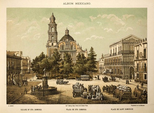 003-Plaza de Sto. Domingo- Album Mexicano  Coleccion de Paisajes Monumentos Costumbres..1875-1855