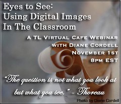 Eyes to See: Using Digital Images in the Classroom