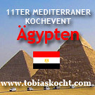 11ter mediterraner Kochevent - Ägypten - tobias kocht! - 10.08.2010-10.09.2010