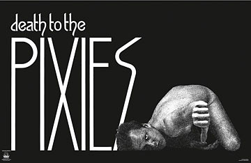 Death to the Pixies