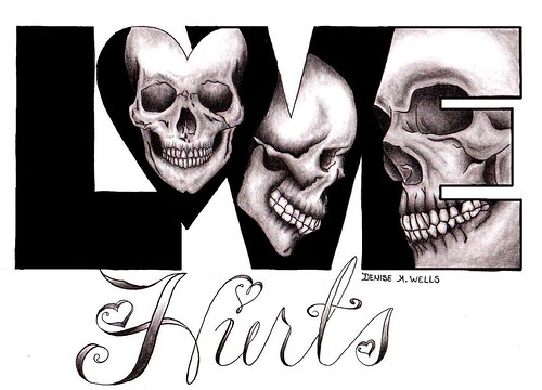  "Love Hurts" Tattoo Design by Denise A. Wells