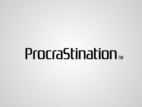 Dangers of procrastination