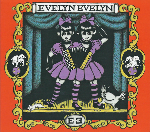 EVELYN EVELYN: Evelyn Evelyn (Eleven Records 2010)