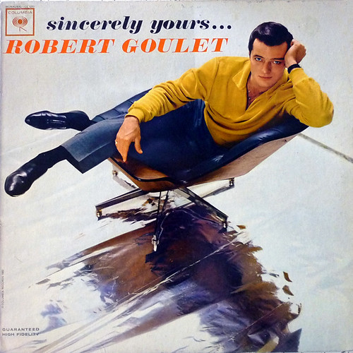 Robert Goulet - sincerely yours...