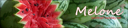 Blog-Event LIX - Melone (Einsendeschluss 15. August)