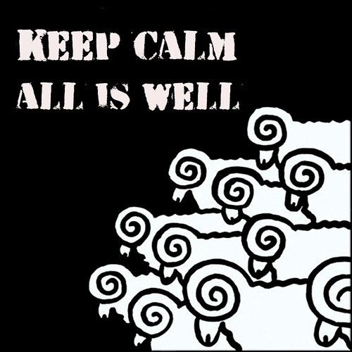 Keep calm, all is well