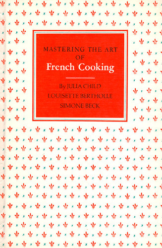 mastering-the-art-of-french-cooking by you.