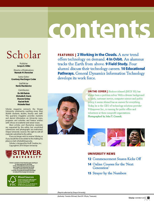 Recognized as an outstanding Alumni of Strayer University (2009) and Profiled in Scholar Magaziine (Summer 2010)