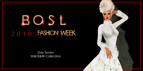 BOSL Fashion Week - Day 7
